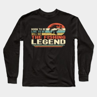 Fishing Legend Long Sleeve T-Shirt